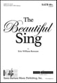 The Beautiful Sing SATB choral sheet music cover